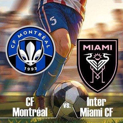 MLS - CF Montréal at Inter Miami CF