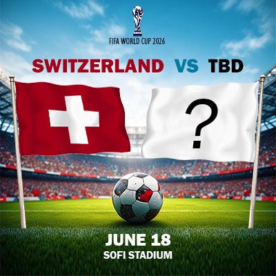 Switzerland vs TBD - World Cup - Group B (Match 26)