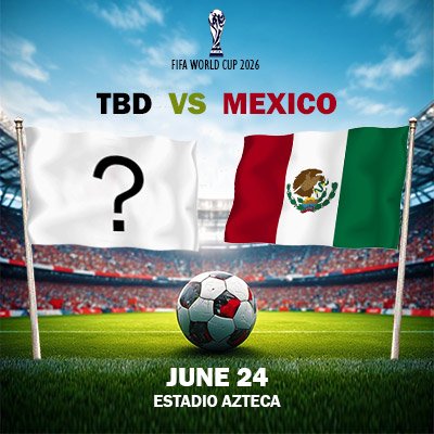 TBD vs Mexico - World Cup - Group A (Match 53)