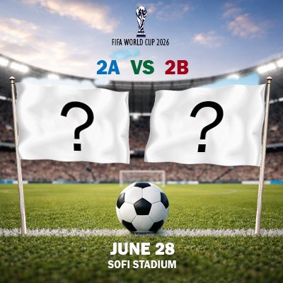 2A vs 2B - World Cup - Round of 32 (Match 73)