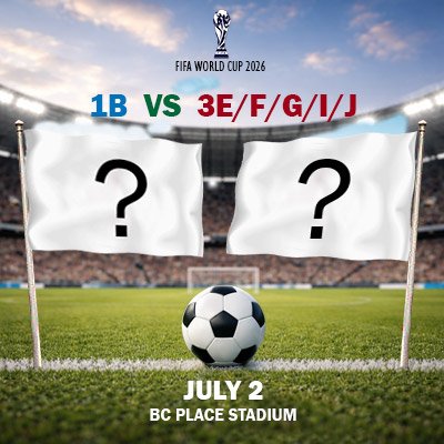 1B vs 3E/F/G/I/J - World Cup - Round of 32 (Match 85)