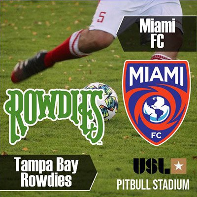 USL - Tampa Bay Rowdies at Miami FC